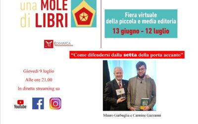 &ldquo;Come difendersi dalla setta della porta accanto&rdquo; con Carmine Gazzanni e Mauro Garbuglia &ndash; 9 luglio 2020