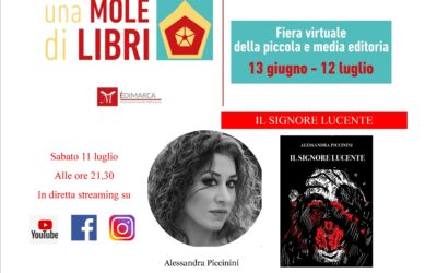 Alessandra Piccinini presenta &ldquo;Il Signore Lucente&rdquo;