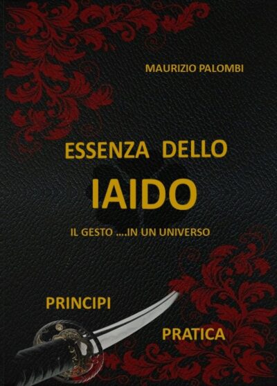 "Essenza dello Iaido" Maurizio Palombi