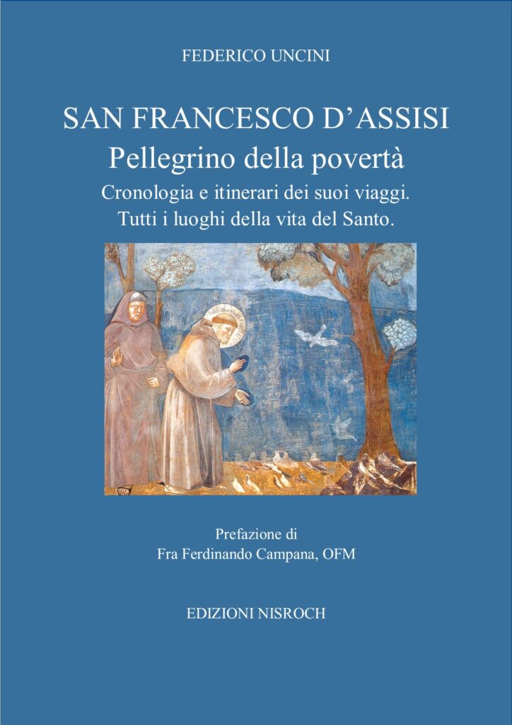 San Francesco d’Assisi, Pellegrino della povertà — Federico Uncini