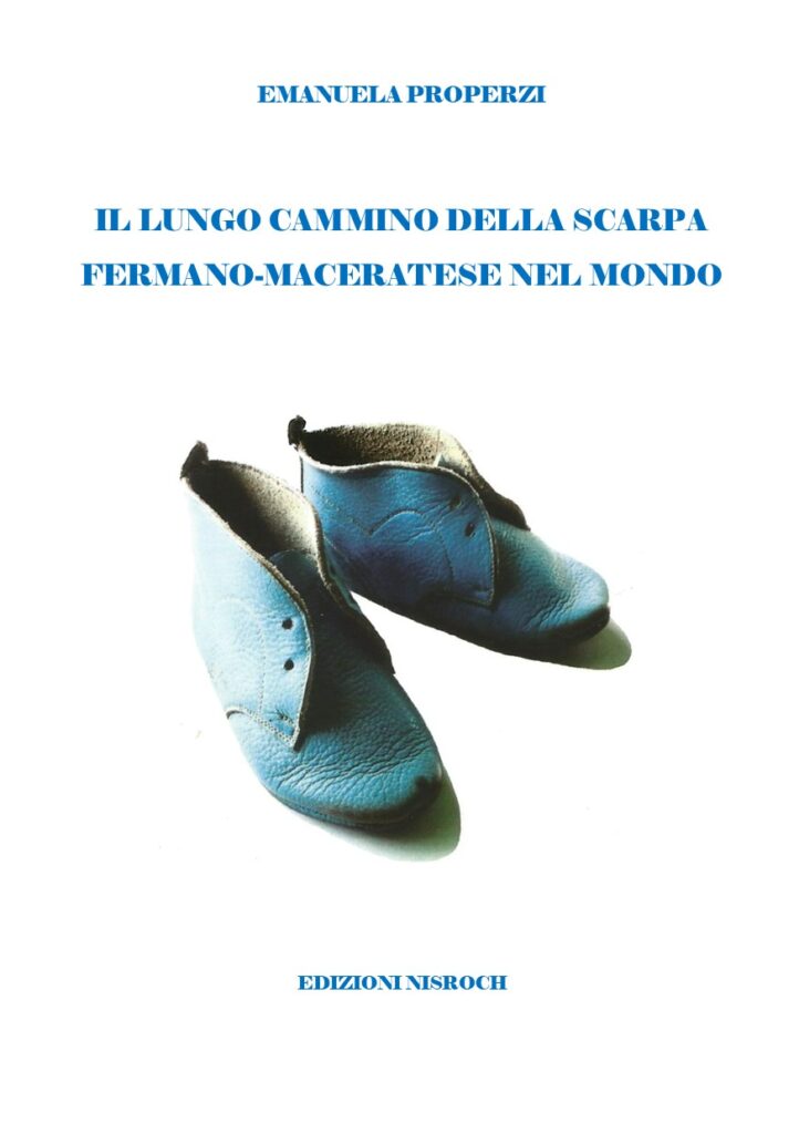 Copertina del libro Il lungo cammino della scarpa fermano-maceratese nel mondo di Emanuela Properzi