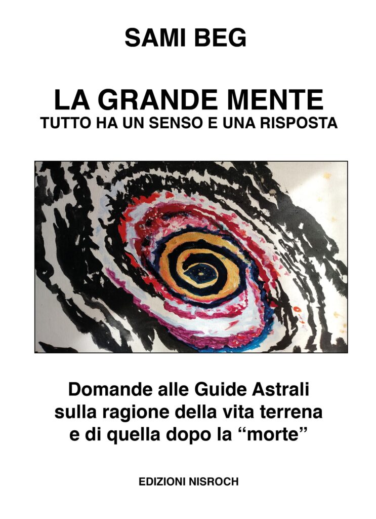 La Grande Mente - Tutto ha un senso e una risposta - Sami Beg