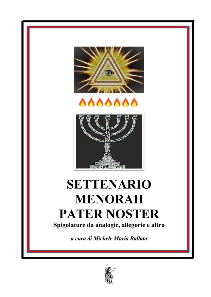 Settenario, Menorah, Pater Noster