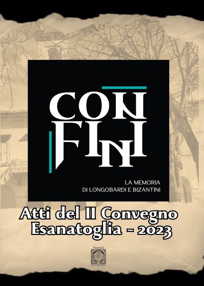 CONFINI II. La memoria di longobardi e bizantini - AA.VV