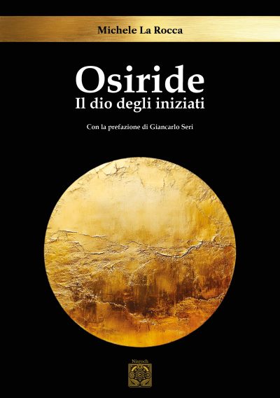 OSIRIDE. Il dio degli iniziati - Michele La Rocca