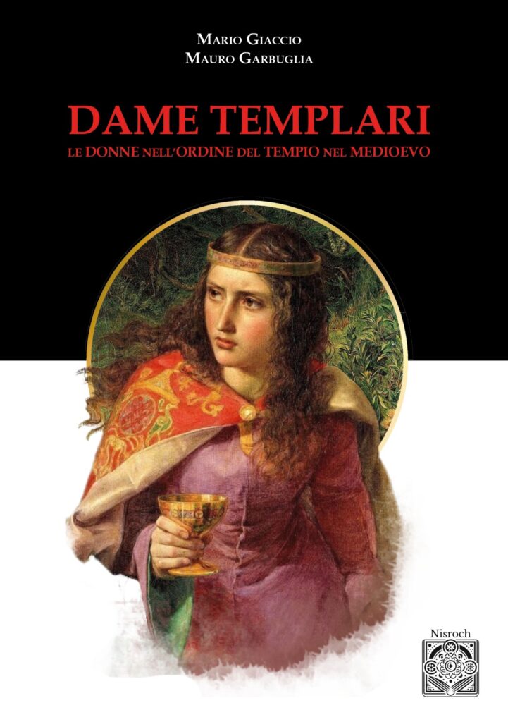 Dame templari. Le donne nell'Ordine del Tempio nel Medioevo