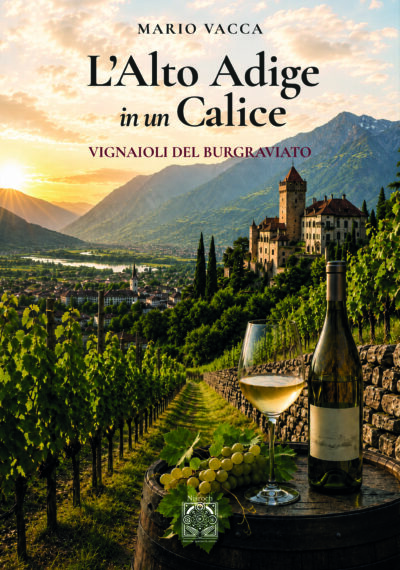 L'Alto Adige in un calice - Vignaioli del Burgraviato | di Mario Vacca