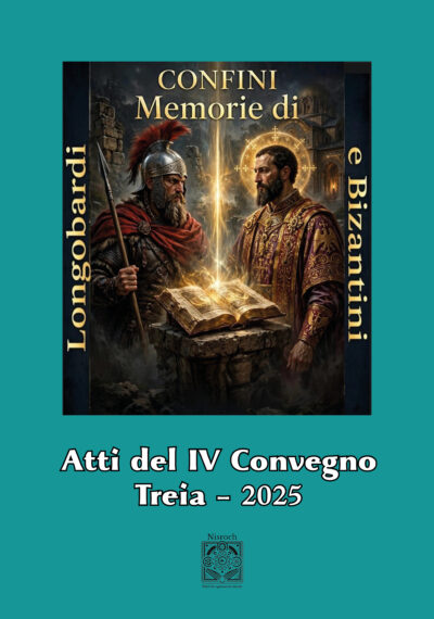 Copertina Confini Memorie di Longobardi e Bizantini Atti del IV Convegno Treia 2025